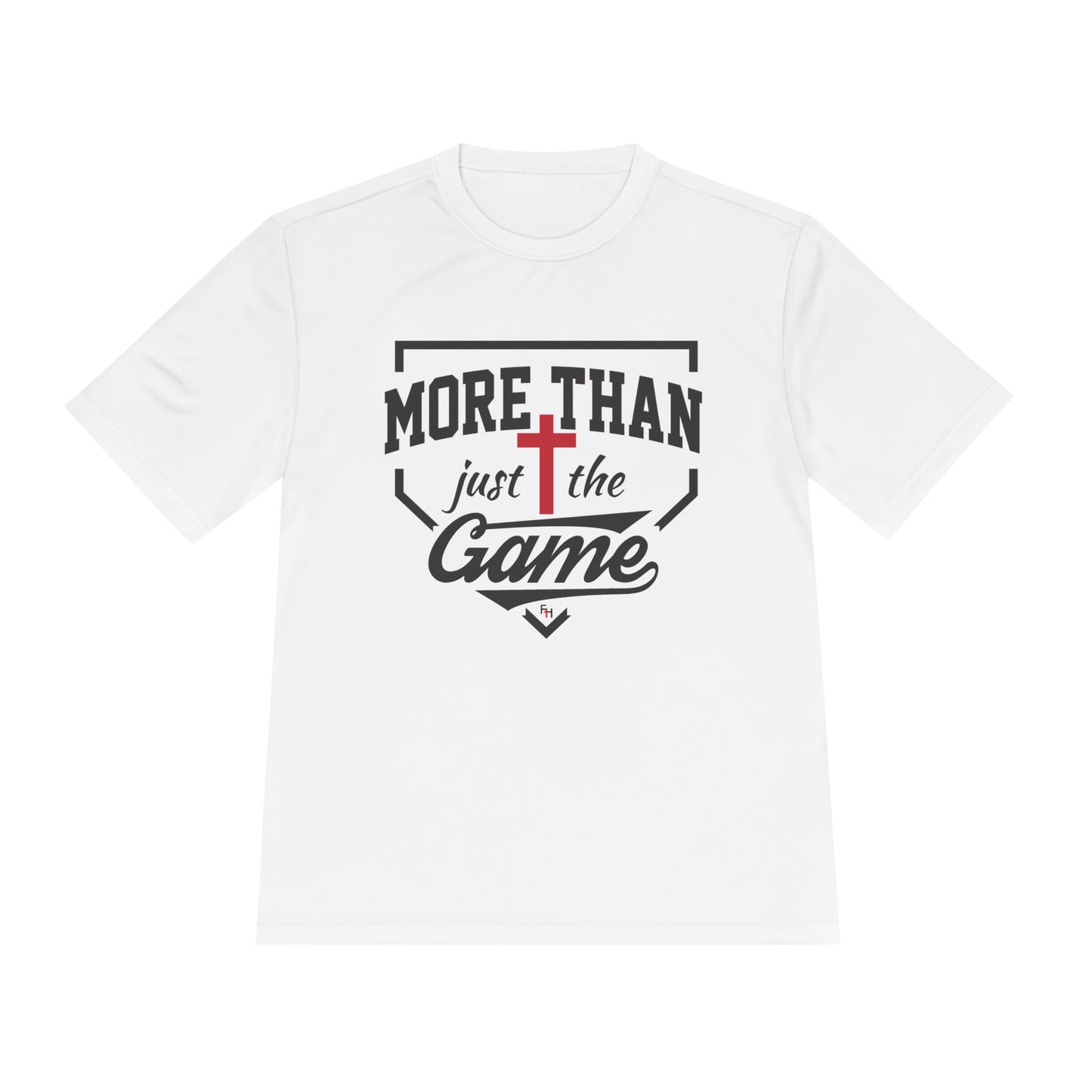 More Than Just The Game Unisex Moisture Wicking T-Shirt