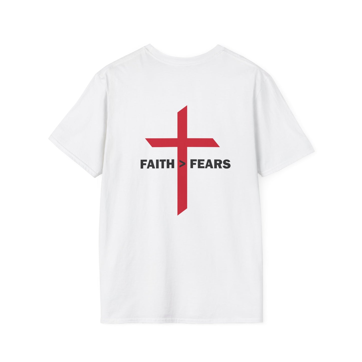 Faith>Fears Unisex Softstyle T-Shirt