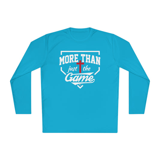 More Than Just The Game Unisex Moisture Wicking Long Sleeve