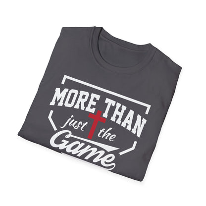 More Than Just The Game Unisex Softstyle Cotton T-Shirt