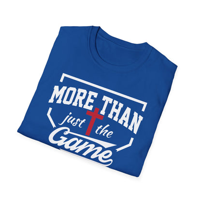 More Than Just The Game Unisex Softstyle Cotton T-Shirt