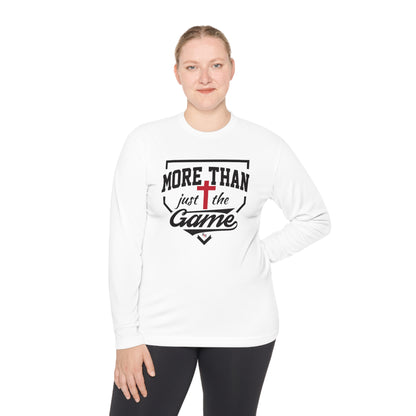 More Than Just The Game Unisex Moisture Wicking Long Sleeve